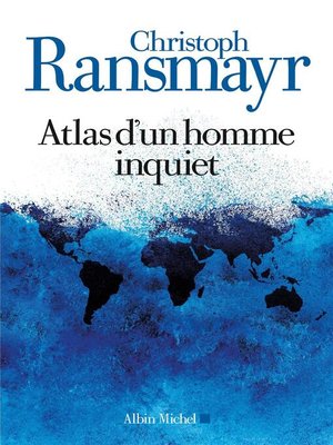 cover image of Atlas d'un homme inquiet